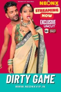 Dirty Game (2024) NeonX Originals Hindi Hot Short Film HDRip | 1080p | 720p | 480p | Moviesflix