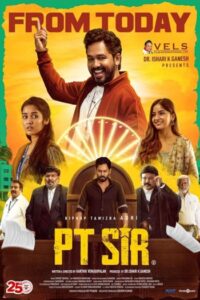 PT Sir (2024) Hindi ORG Dual Audio South Movie HDRip | 1080p | 720p | 480p | ESubs | Moviesflix